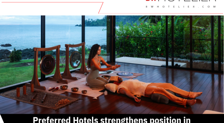 preferred-hotels-strengthens-position-in-luxury-wellness-hospitality preferred-hotels-strengthens-position-in-luxury-wellness-hospitality